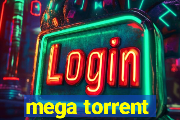 mega torrent